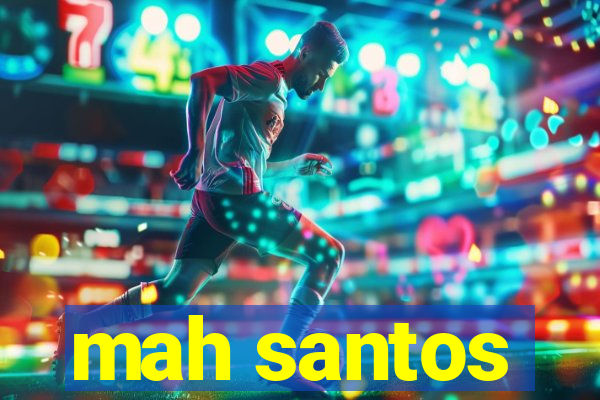 mah santos